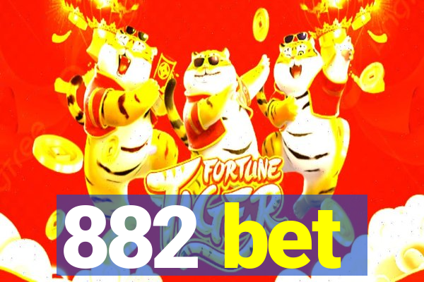 882 bet